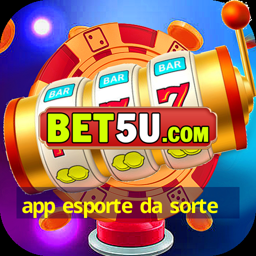 app esporte da sorte